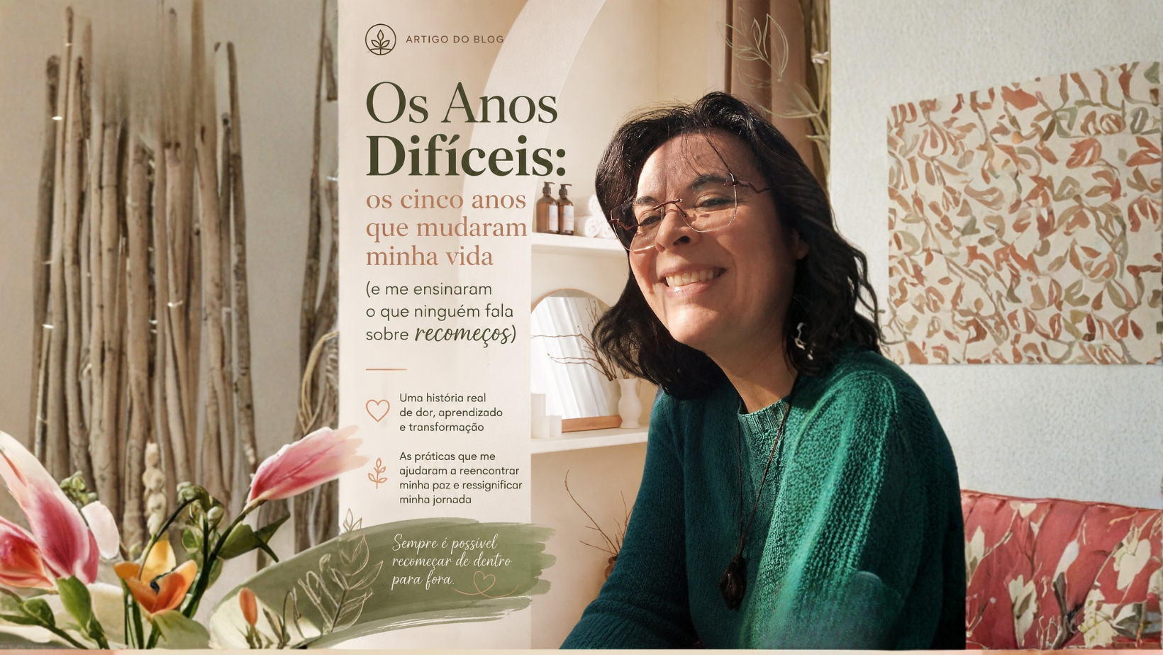 O que os meus anos mais difíceis me ensinaram sobre dor, dinheiro e recomeços